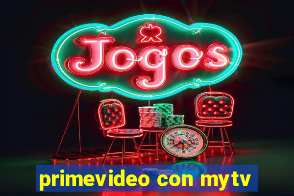 primevideo con mytv